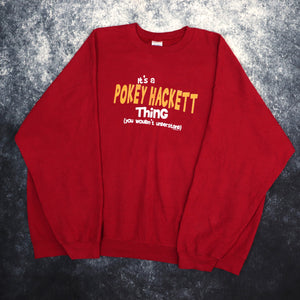 Vintage Burgundy It's a Pokey Hackett Thing Sweatshirt | 5XL