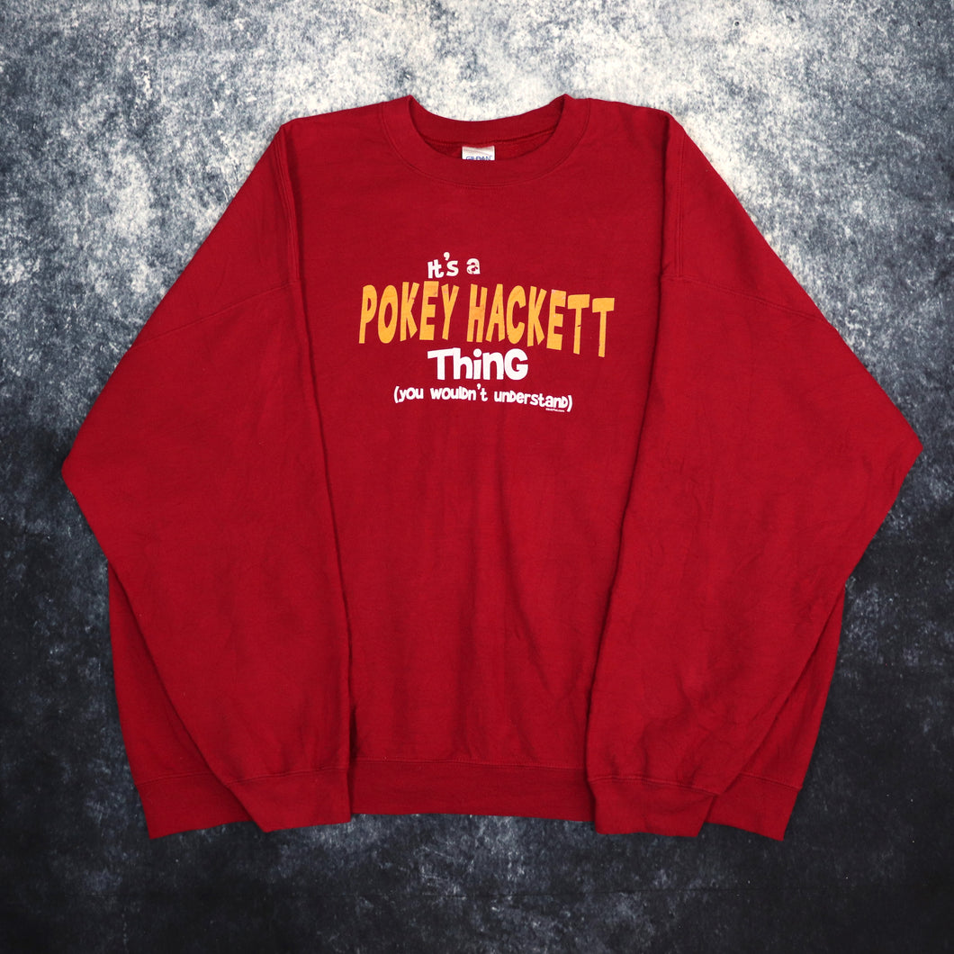 Vintage Burgundy It's a Pokey Hackett Thing Sweatshirt | 5XL