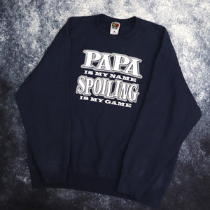 Vintage Navy Papa Is My Name Spoiling Is My Game Sweatshirt | XL
